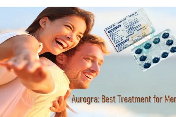 Aurogra: How to Take It for the Best Effect in Treating Erectile Dysfunction