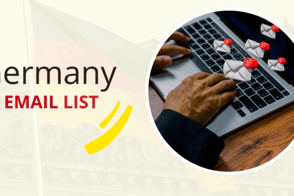 Germany Email List: Connect with Businesses and Professionals Across Europe Germany email list