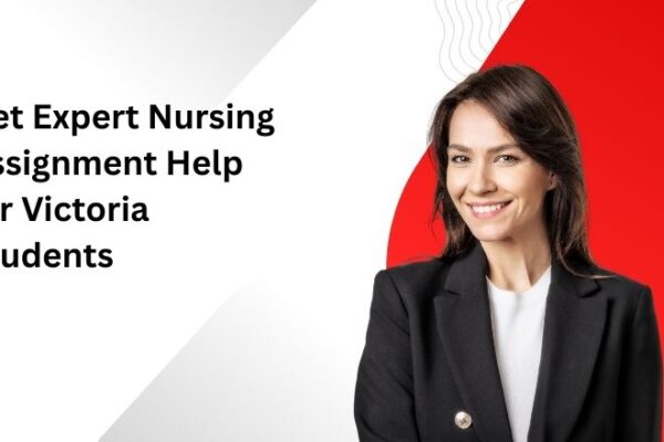 Get Expert Nursing Assignment Help for Victoria Students nursing assignment help