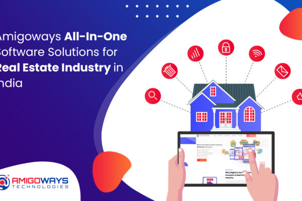 Amigoways All-In-One Software Solutions for Real Estate Industry in India