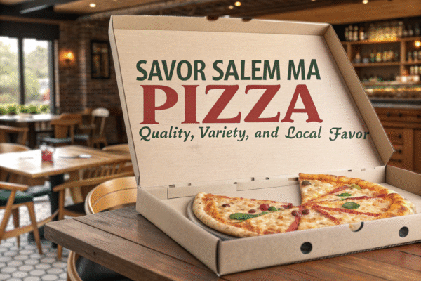 Savor Salem MA Pizza: Quality, Variety, and Local Flavor salem ma pizza