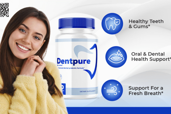 How DentPure Supports Strong Teeth and a Confident Smile dentpure